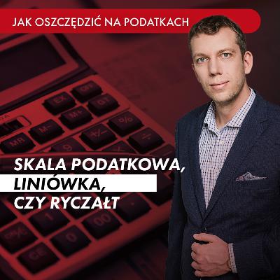 Skala Podatkowa, Liniówka, Czy Ryczałt – Co Ci Się Opłaca W 2026?