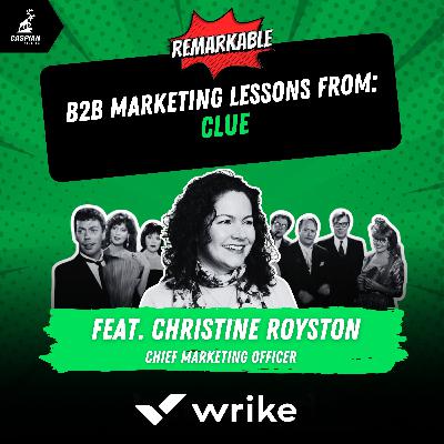 Clue: B2B Marketing Lessons on Creating a Cult Classic with Chief Marketing Officer at Wrike, Christine Royston Clue: B2B Marketing Lessons on Creating a Cult Classic with Chief Marketing Officer at Wrike, Christine Royston