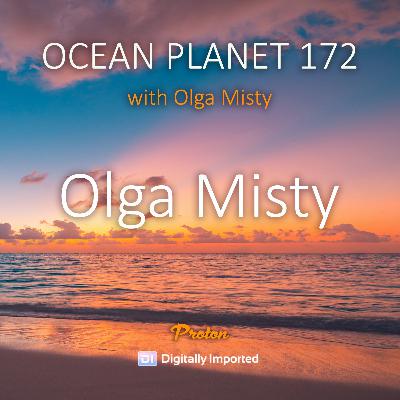 Olga Misty - Ocean Planet 172 1st hour [Oct 10 2025] on Proton Radio #172