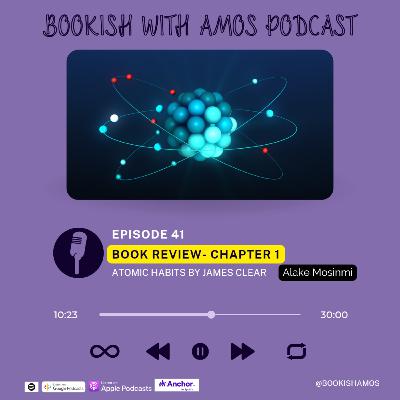 Atomic Habits - Chapter 1 (Book review)