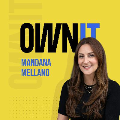 How Mandana Mellano from PEONY Talent, Owns It