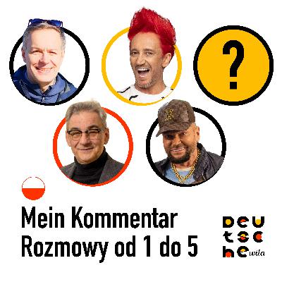 PL: Mein Kommentar - rozmowy z gośćmi od 1 do 5 | Spotkanie z niemieckim @Deutschewita PL: Mein Kommentar - rozmowy z gośćmi od 1 do 5 | Spotkanie z niemieckim @Deutschewita