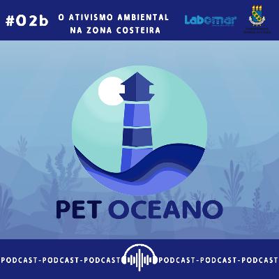 2b. O Ativismo Ambiental na Zona Costeira