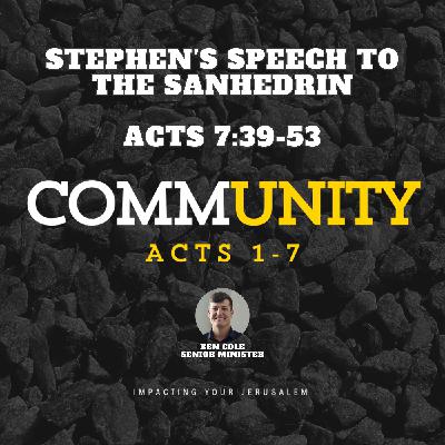Stephen’s Speech to the Sanhedrin | Acts 7:39-53