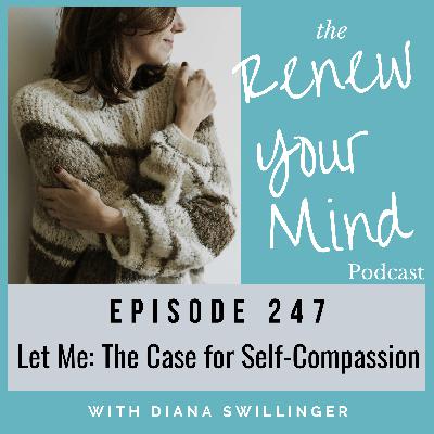 Let Me: The Case for Self-Compassion