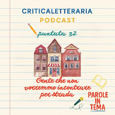 Gente che non vorremmo incontrare per strada