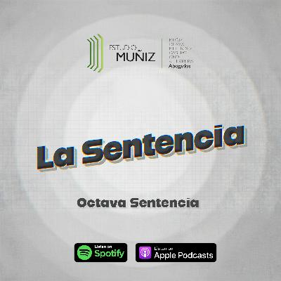 La Sentencia | Octava sentencia: Incumplimientos por no reportar adecuadamente un derrame