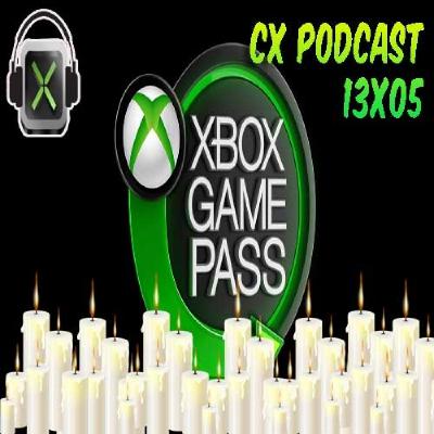 CX Podcast 13x05 - Lo del Game Pass