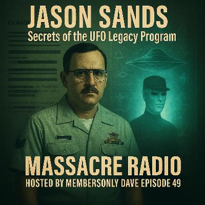 Jason Sands - Secrets of the UFO Legacy Program Ep. 49