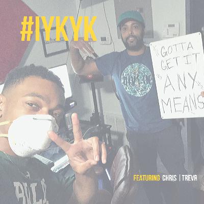 #IYKYK - Intro