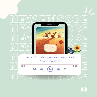 Le parfum des grandes vacances