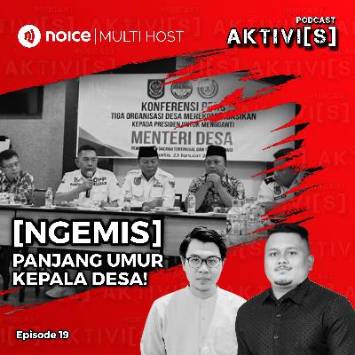 AKTIVI[S] NGEMIS PANJANG UMUR KEPALA DESA!