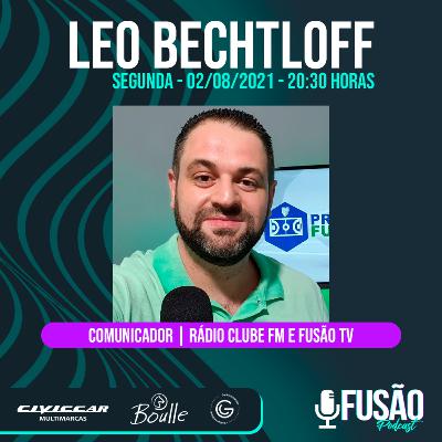 Fusão Podcast - Leo Bechtloff #033