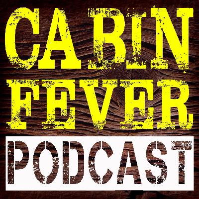 Cabin Fever Podcast Episode 84: Slaying EDC Cabin Fever Podcast Episode 84: Slaying EDC