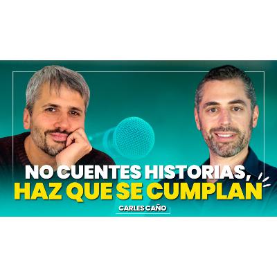 #162 - No Cuentes Historias, Haz Que se Vivan