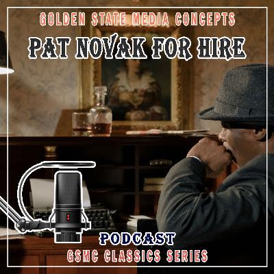 GSMC Classics: Pat Novak for Hire Episode 41: Go Away Dixie Gillian