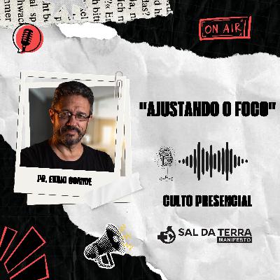 Ajustando o foco