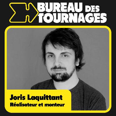 Joris Laquittant - Réalisateur et monteur