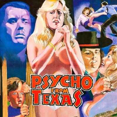 Bonus Episode: Psycho From Texas