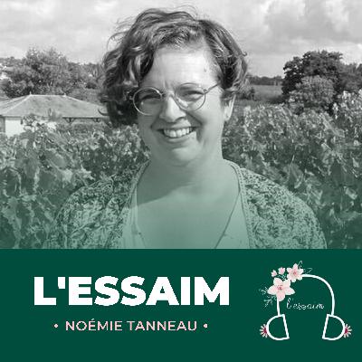 #9 Noémie Tanneau - Se lancer parce que "la vie c'est maintenant"