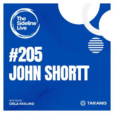 #205 John Shortt // Becoming a world champion and receiving leaving cert results on the day