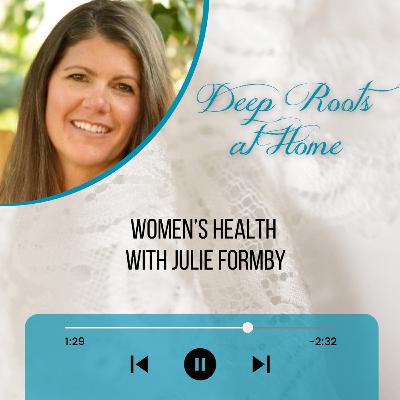 Women's Health with Julie Formby Part Two
