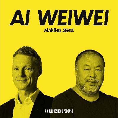 Making Sense with Ai Weiwei Making Sense with Ai Weiwei