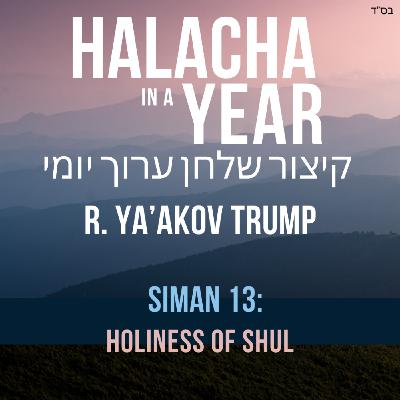 Siman 13 - Holiness of Shul