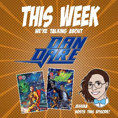 Issue 120: Dan Dare (2007)