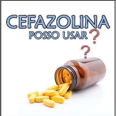 EP 01 – Equívocos Sobre a Alergia à Penicilina: Implicações Para os Anestesiologistas