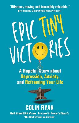 Colin Ryan: Epic Tiny Victories