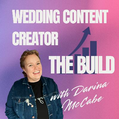 Ep 10: Stop Getting Ghosted as a Wedding Content Creator