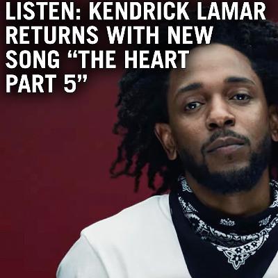 The heart part 5 by kendrick Lamar