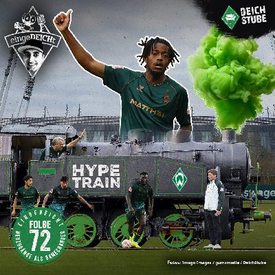 Werder-Neuzugänge als Gamechanger – Alles einsteigen, der Hype-Train fährt ab! | eingeDEICHt 72