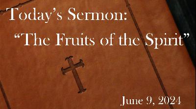 "The Fruit of the Spirit"