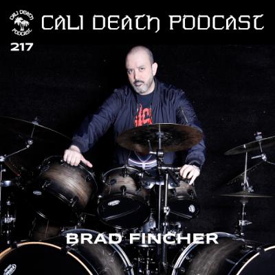 Ep. 217 - Brad Fincher (Devourment)