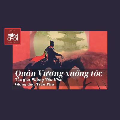 Quân vương xuống tóc | Phùng Văn Khai Quân vương xuống tóc | Phùng Văn Khai
