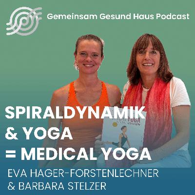Spiraldynamik meets Yoga = Medical Yoga