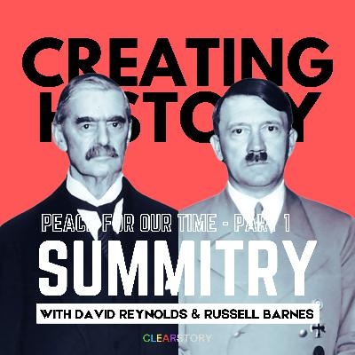 Summitry: Peace for Our Time part 1