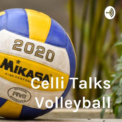 Celli Talks Volleyball EP 15