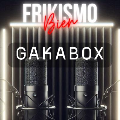 FRIKISMO BIEN #108 GAKABOX
