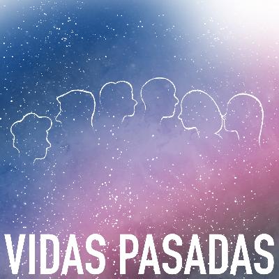 Vidas pasadas Vidas pasadas