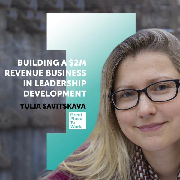 #9 Yulia Savitskaya: Building a $2M Revenue Business in Leadership Development #9 Yulia Savitskaya: Building a $2M Revenue Business in Leadership Development