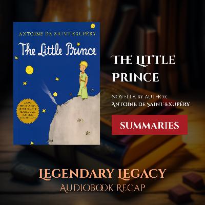 [Episode 5] The Little Prince by author Antoine de Saint-Exupéry | Summary | Audiobook