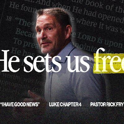 He Sets Us Free