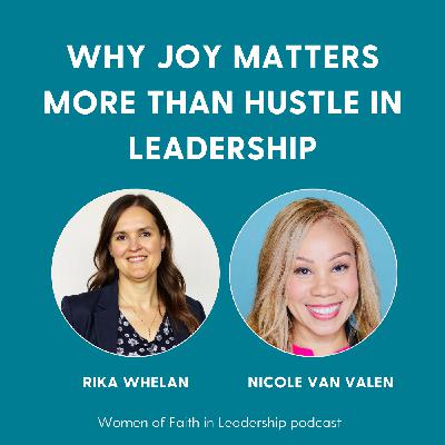 151 | [Guest] Why Joy Matters More Than Hustle in Leadership with Nicole Van Valen