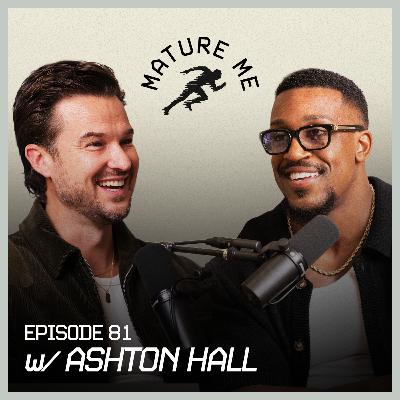 Ashton Hall | Failed NFL Dreams to 40 Million Followers | Ep 81 w/ Rich Wilkerson Jr.