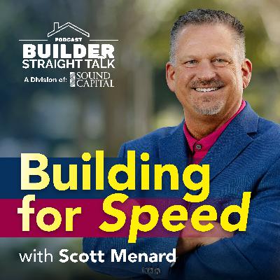 Build For Speed: America Needs Housing Now! with Scott Menard