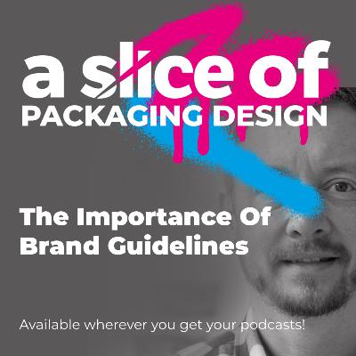 A Slice Of... Why Brand Guidelines Are Important For Packaging (No. 34) A Slice Of... Why Brand Guidelines Are Important For Packaging (No. 34)