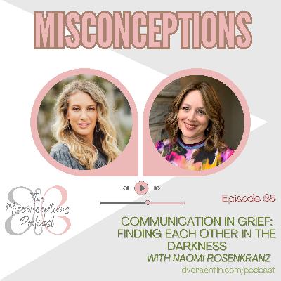 65. Communication In Grief: Finding Each Other In The Darkness 65. Communication In Grief: Finding Each Other In The Darkness